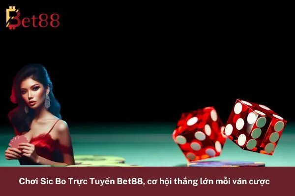 Sic Bo Trực Tuyến Bet88