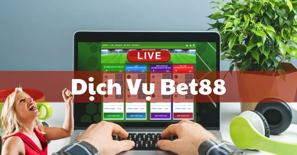 Dịch Vụ Bet88