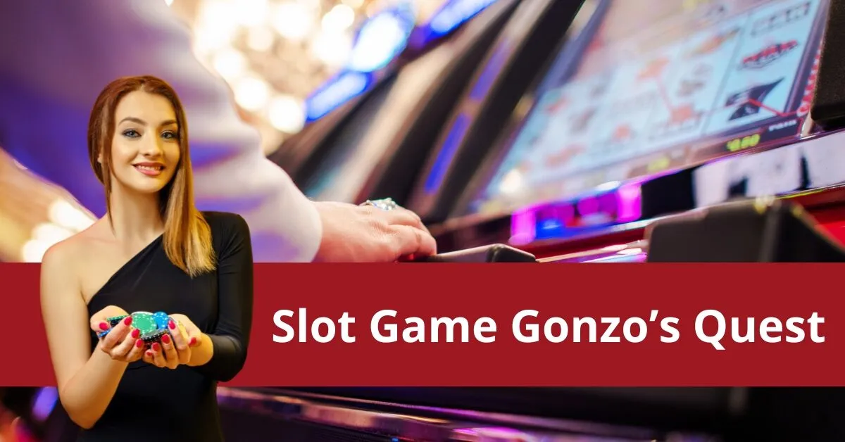 Slot Game Gonzo’s Quest