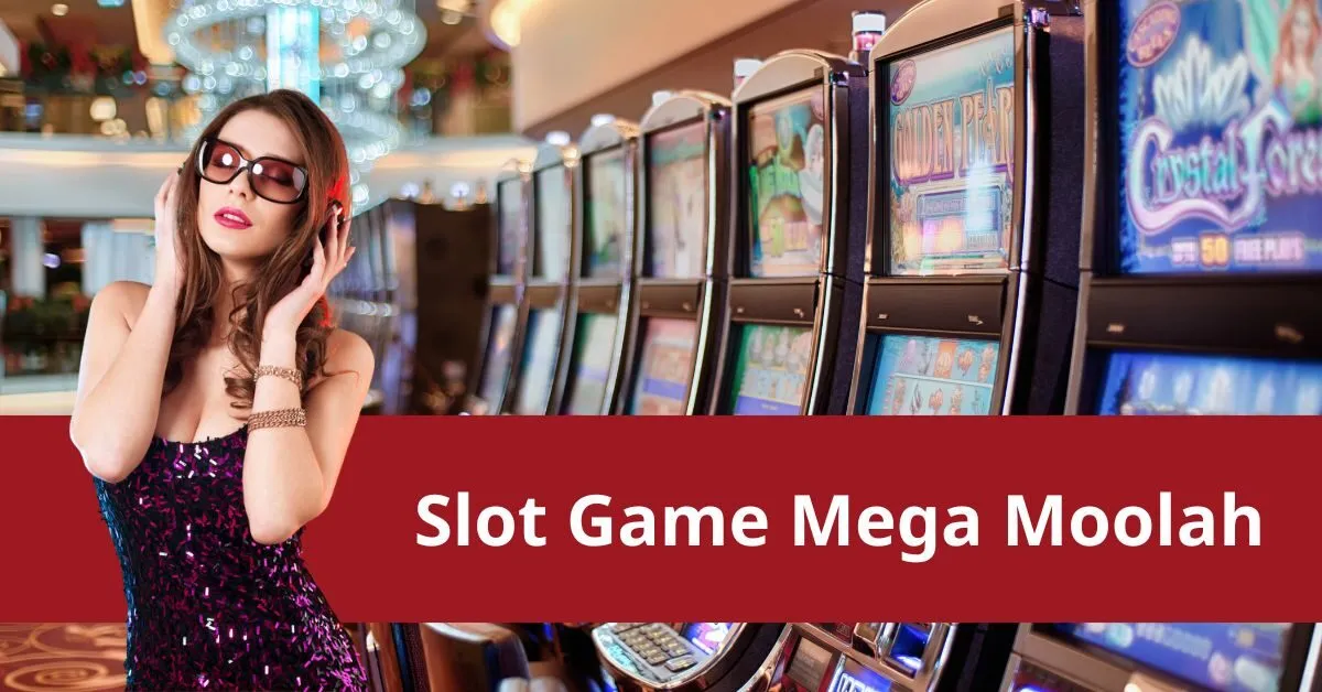 Slot Game Mega Moolah